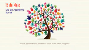 15 de Maio – Dia do Assistente Social