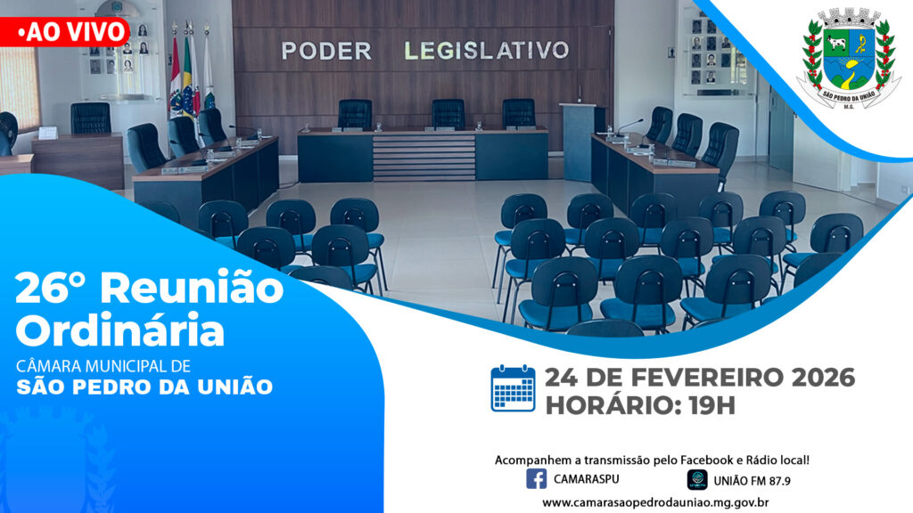 26ª Reunião Ordinária da Câmara Municipal de São Pedro da União